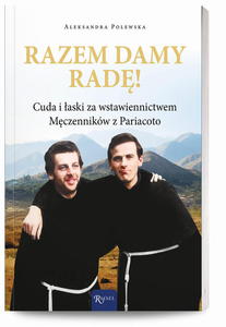 Razem damy rad Cuda i aski za wstawiennictwem Mczennikw z Pariacoto - 2875287923