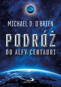 Podr do Alfy Centauri Michael D. O'Brien - 2875287953