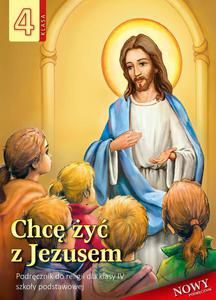 Chc y z Jezusem Podrcznik do Religii dla klasy 4 Szkoy Podstawowej WDS - 2876361957