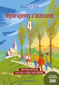 Wdrujemy z Jezusem wiczenia do Religii dla klasy 4 Szkoy Podstawowej Zeszyt ucznia - 2876361969