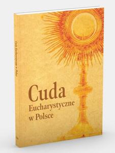 Cuda Eucharystyczne w Polsce - 2876362063