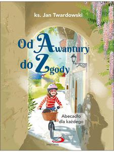 Od awantury do zgody Abecado dla kadego ksidz Jan Twardowski - 2877977796