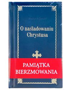 O naladowaniu Chrystusa Tomasz  Kempis Oprawa granatowa lux pamitka Bierzmowania - 2878869501