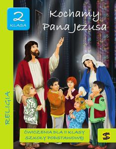 Kochamy Pana Jezusa wiczenia do religii 2 klasa SP wyd. w. Stanisaw - 2832212854