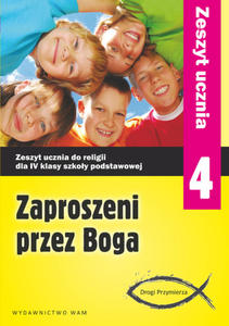 Zaproszeni przez Boga zeszyt ucznia 4 klasa SP WAM - 2846598146