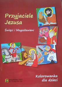 Kolorowanka dla dzieci Przyjaciele Jezusa wici i bogosawieni