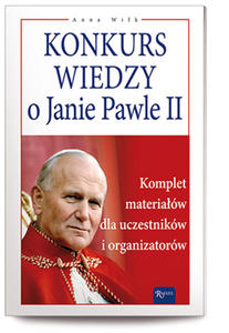 Konkurs wiedzy o Janie Pawle II. Komplet materiaów