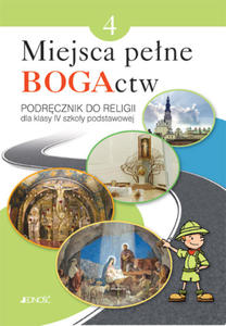 Miejsca pene BOGActw Klasa 4 Podrcznik do nauki religii Jedno - 2843308991