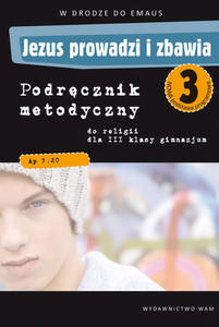 JEZUS PROWADZI I ZBAWIA - Podrcznik metodyczny dla kl.3 g. +DVD - 2832213311