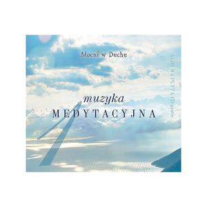 Muzyka medytacyjna cz.1 Album + CD Mocni w duchu - 2832213421