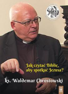 Jak czyta Bibli, aby spotka Jezusa? DVD - 2832213988