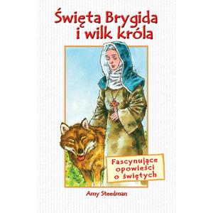 wita Brygida i wilk krla seria: Fascynujce opowieci o witych - 2832214021