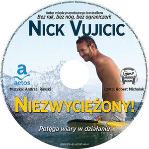 Niezwyciony! Potga wiary w dziaaniu - Nick Vujicic CD Audiobook - 2832214025