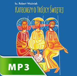 Katechezy o Trjcy witej Mp3 - 2832214174