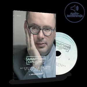 Samarytanin kapelusznice i kot Ksidz Jan Kaczkowski CD Audio - 2832214677