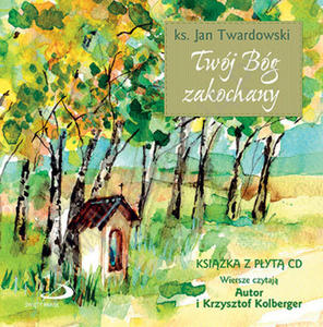 Twj Bg zakochany ksika+CD ks. Jan Twardowski Tom I - 2832214717