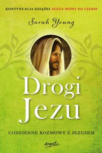 Drogi Jezu Codzienne rozmowy z Jezusem Sarah Young Sarah Young