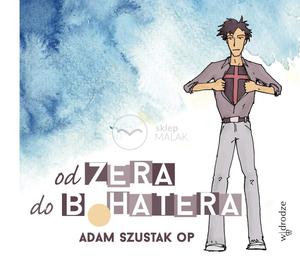 Od zera do bohatera Adam Szustak OP audiobook z ksieczk - 2832214982