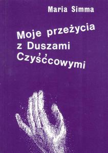 Moje przeycia z duszami czycowymi Maria Simma - 2843667685