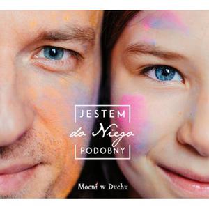 Jestem do Niego podobny CD Mocni w Duchu - 2847408202