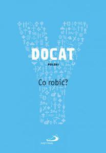 Docat Co robi? Nauka spoeczna Kocioa katolickiego - 2842793762