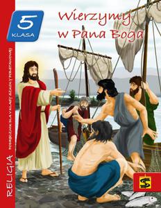 Podrcznik do nauki religii dla 5 klasy SP Wierzymy w Pana Boga - 2842793817