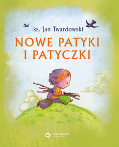 Nowe patyki i patyczki (oprawa twarda) ks. Jan Twardowski - 2842793982