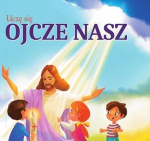 Ucz si Ojcze Nasz (sztywne strony) - 2849423913