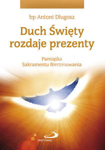 Duch wity rozdaje prezenty Pamitka Bierzmowania gobica - 2849844641