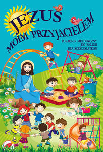 Metodyk 6-latki Jezus moim Przyjacielem poradnik metodyczny - 2869413236