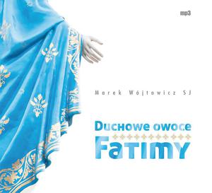 Duchowe owoce Fatimy CD-MP3 - 2869413350