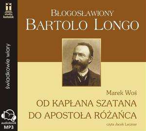 Bartolo Longo - Od kapana szatana do Apostoa Raca (CD mp3) - 2869413898