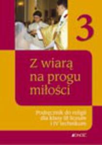 Kl. III liceum i IV techn. - podr. Z wiar na progu mioci