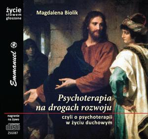 Psychoterapia na drogach rozwoju, czyli o psychoterapii w yciu duchowym - CD MP3 - 2869413957