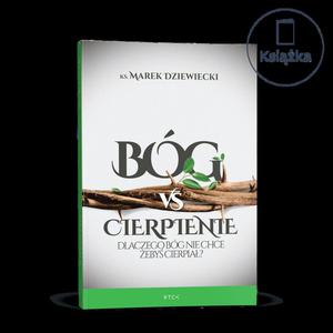 Bg vs Cierpienie ksika ks. Marek Dziewiecki - 2869413999