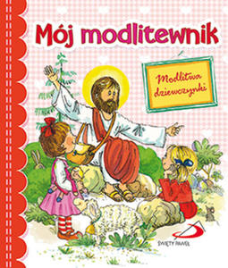 Mj modlitewnik Modlitwa dziewczynki - 2869414090