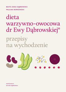 Dieta warzywno owocowa dr Ewy Dbrowskiej - przepisy na wychodzenie - 2869414176