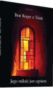 Jego mio jest ogniem Brat Roger z Taize audiobook CD Mp3 - 2869414212