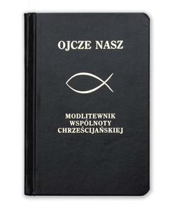 OJCZE NASZ Modlitewnik wsplnoty chrzecijaskiej - nowe wydanie, kolor czarny - 2869414885