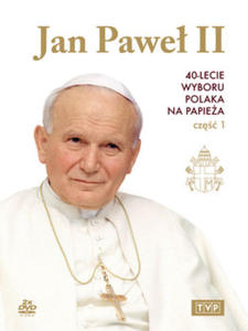 Jan Pawe II 40 - lecie wyboru Polaka na Papiea Cz I (DVD) - 2869414966