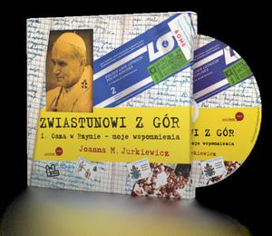 Zwiastunowi z gr I. Oaza w Rzymie Moje wspomnienia Joanna M. Jurkiewicz- audiobook - 2869415783