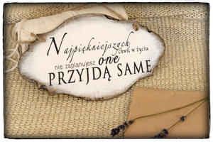 Tabliczka NAPIS SZYLD ~Najpikniejsze chwile~ - 2861146285