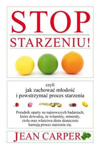 Stop starzeniu czyli jak zachowa modo i powstrzyma proces starzenia - 2827406056