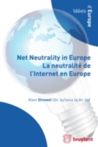 Net Neutrality In Europe \ La Neutralite De L'internet En Europe - 2840058792