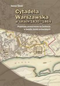 Cytadela Warszawska W Latach 1830-1864 - 2856145157