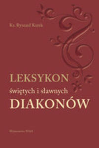 Leksykon witych I Sawnych Diakonw - 2839383977