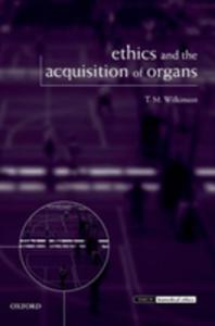 Ethics And The Acquisition Of Organs - 2855087884