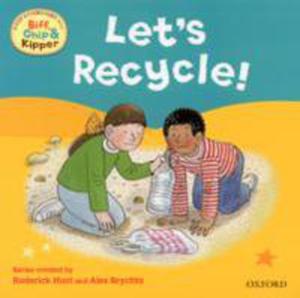 Oxford Reading Tree Read With Biff, Chip, And Kipper: First Experiences: Let's Recycle! - 2839860212