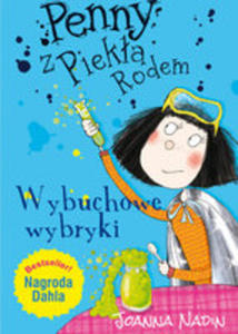 Penny Z Pieka Rodem. Wybuchowe Wybryki - 2839627585