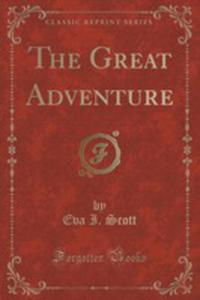 The Great Adventure (Classic Reprint) - 2853998720